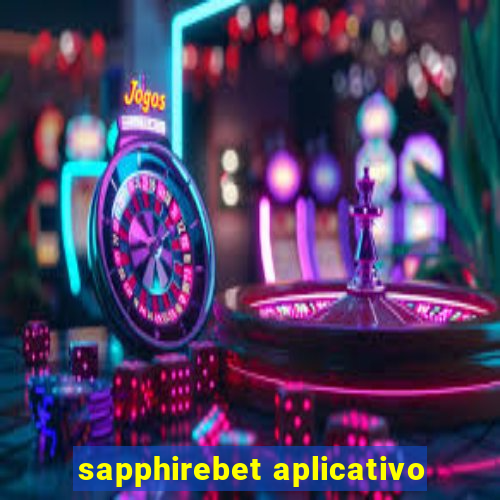 sapphirebet aplicativo